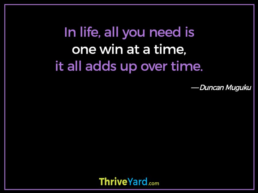 One win at a time quote